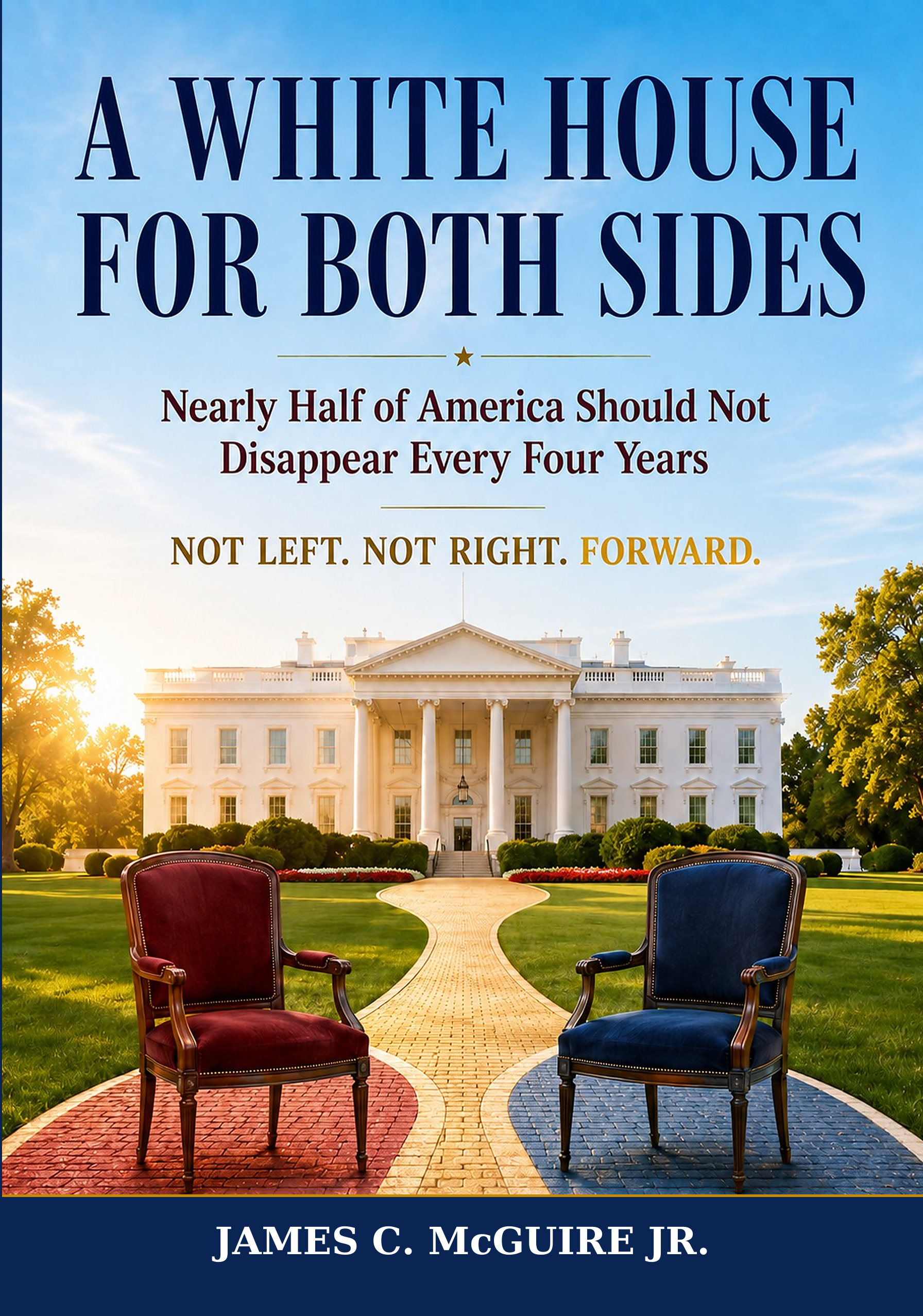 Book cover of A White House for Both Sides by James C. McGuire Jr.
